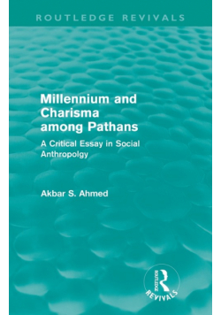 Millennium and Charisma Among Pathans (Routledge Revivals)