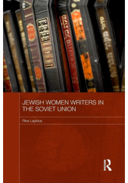 Jewish Women Writers in the Soviet Union