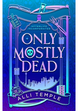 Only Mostly Dead