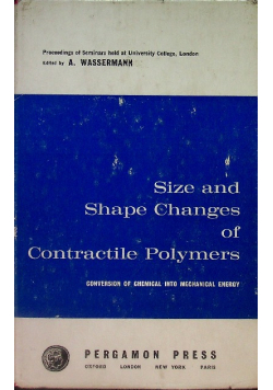 Size and Shape Changes of Contractile Polymers, Conversion of Chemical Into mehanical energy