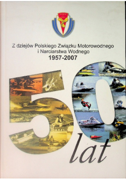Z dziejów Polskiego Związku Motorowodnego i Narciarstwa Wodnego