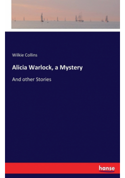 Alicia Warlock, a Mystery
