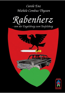 Rabenherz - von der Engelsburg zum Teufelsberg