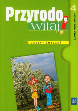 Przyrodo witaj 4 zeszyt ćwiczeń