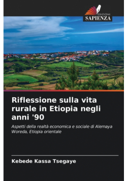 Riflessione sulla vita rurale in Etiopia negli anni '90