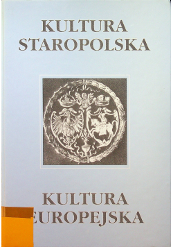 Kultura Staropolska Kultura Europejska