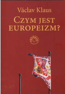 Klaus Vaclav - Czym jest europeizm?