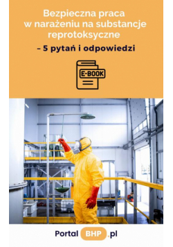 Bezpieczna praca w narażeniu na substancje reprotoksyczne – 5 pytań i odpowiedzi