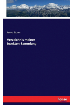 Verzeichnis meiner Insekten-Sammlung