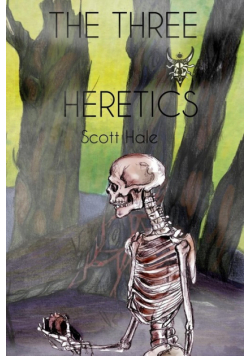 The Three Heretics
