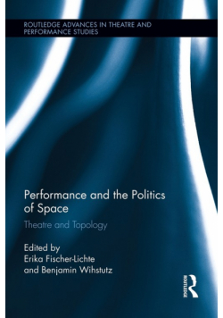 Performance and the Politics of Space