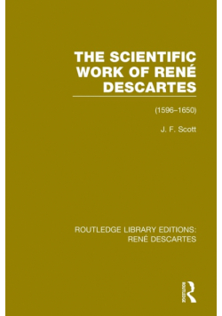 The Scientific Work of René Descartes