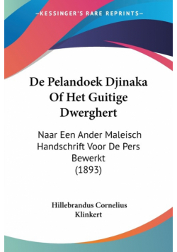 De Pelandoek Djinaka Of Het Guitige Dwerghert