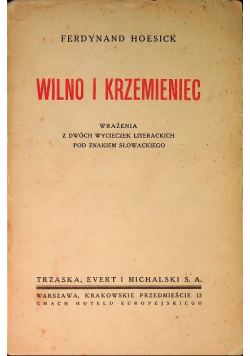Wilno i Krzemieniec 1933 r.
