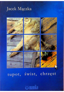 Tupot świst chrzęst