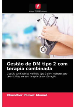 Gestão de DM tipo 2 com terapia combinada
