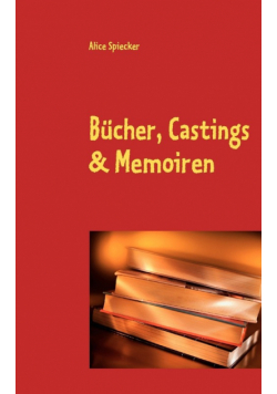 Bücher, Castings & Memoiren