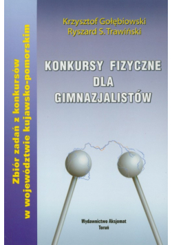 Konkursy fizyczne dla gimnazjalistów