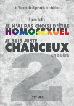 Je n'ai pas choisi d'être homosexuel, je suis juste chanceux - Partie 2