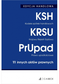 Kodeks spółek handlowych Krajowy Rejestr Sądowy Prawo upadłościowe 10 innych aktów prawnych