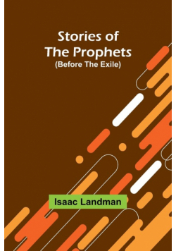 Stories of the Prophets (Before the Exile)