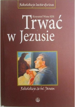 Trwać w Jezusie