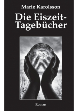 Die Eiszeit-Tagebücher