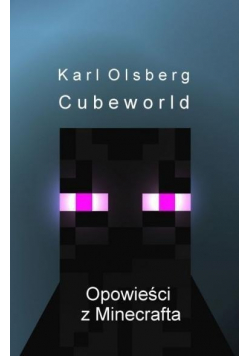 Cubeworld  Opowieści z Minecrafta