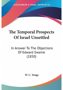The Temporal Prospects Of Israel Unsettled