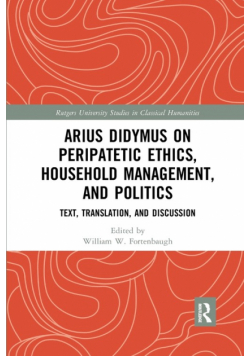 Arius Didymus on Peripatetic Ethics, Household Management, and Politics