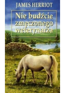 Nie budźcie zmęczonego weterynarza