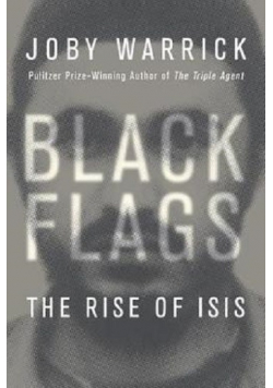 Black Flags The rise od ISIS