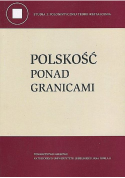 Polskość ponad granicami