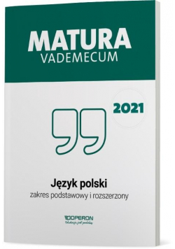 Matura 2021 Język polski Vademecum ZPR OPERON