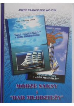 Morze Saksy i ,,Dar młodzieży"