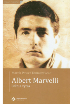 Albert Marvelli. Pełnia życia