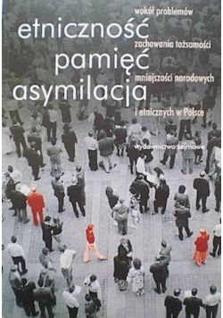 Etniczność pamięć asymilacja