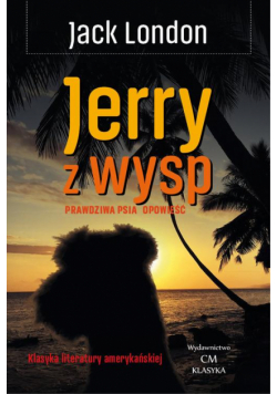 Jerry z wysp. Prawdziwa psia opowieść