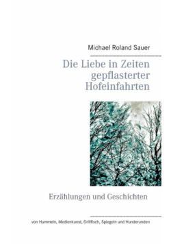 Die Liebe in Zeiten gepflasterter Hofeinfahrten