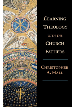 A Learning Theology with the Church Fathers