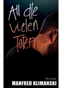 All die vielen Toten