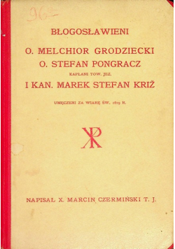 Błogosławieni O. Melchior Grodziecki O. Stefan Pongracz 1905 r.
