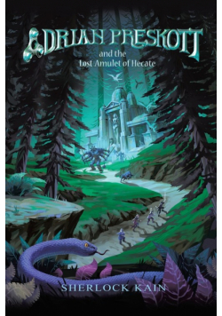 Adrian Preskott and the Lost Amulet of Hecate