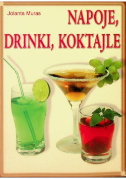 Napoje, drinki, koktajle