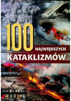 100 największych kataklizmów