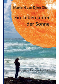 Ein Leben unter der Sonne