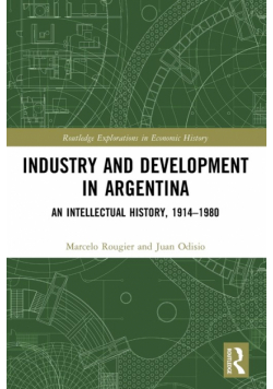 Industry and Development in Argentina