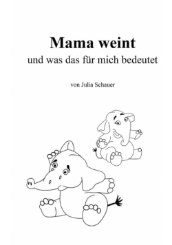 Mama weint