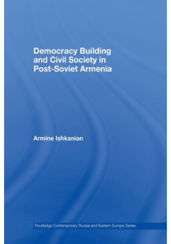 Democracy Building and Civil Society in Post-Soviet Armenia