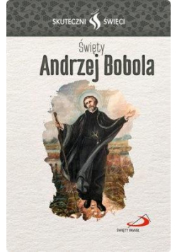 Karta Skuteczni Święci. Święty Andrzej Bobola